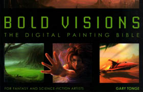 Bold Visions - the digital painting bible  ?