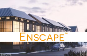 Chaos Enscape - 3d軟件的實時渲染插件