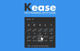 Kease - After Effects 強大的關鍵幀工具