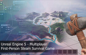 Udemy - Unreal Engine 5 Multiplayer Steam Survival Game Course