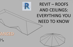 Udemy - Revit 屋頂和天花板 - 您需要知道的一切學習教程