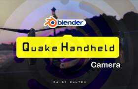 Quake Handheld Camera - Blender 相機(jī)抖動模擬插件