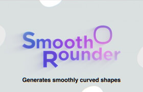 Smooth Rounder - After Effects 中生成平滑形狀的插件