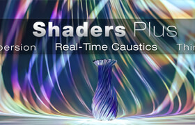 Shaders Plus - Blender 焦散、色散和薄膜干涉效果插件