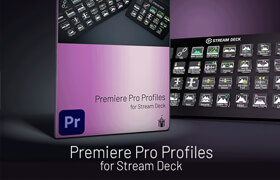 PPro Profiles Stream Deck - Pr 可編程的外接設備Stream Deck設置包