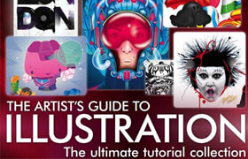 The Artists Guide To Illustration - The Ultimate Tutorial Collection