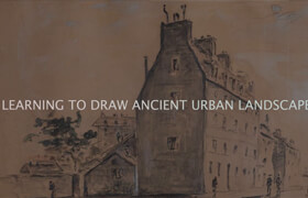Skillshare - Drawing and Sketching Vol. 3 Capturing Ancient Urban Spaces