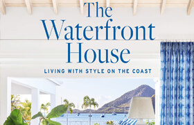 The Waterfront House Living with Style on the Coast (True EPUB) - book